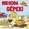 Micsoda gépek!