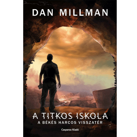 Dan Millman - A titkos iskola