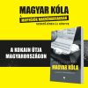 Magyar kóla - A kokain útja Magyarországon - Dezső András