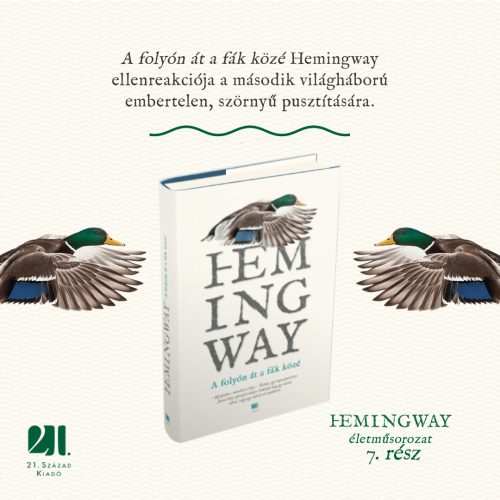 A folyón át a fák közé - Ernest Hemingway